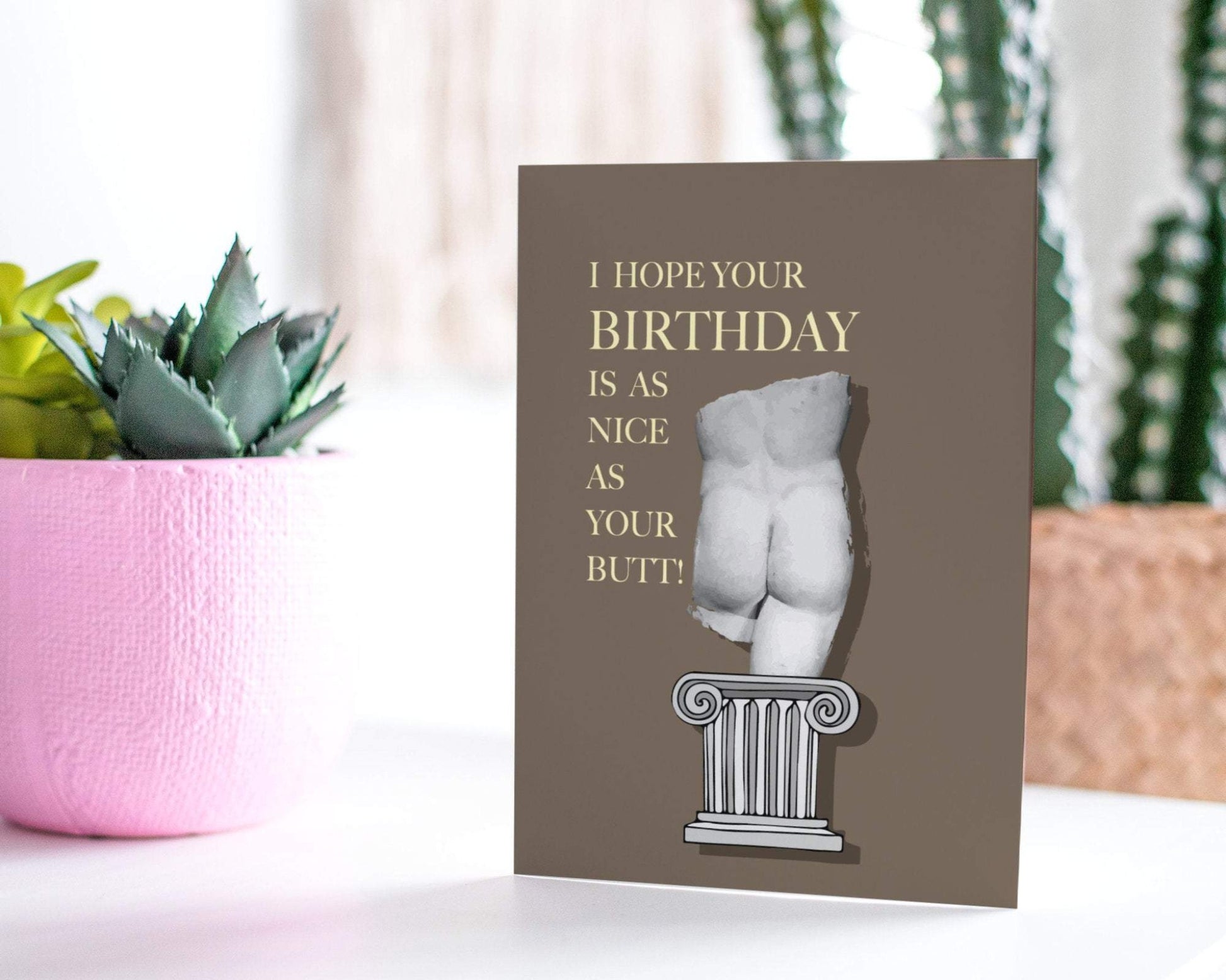 Nice Butt! Happy Birthday Funny Greeting Card.