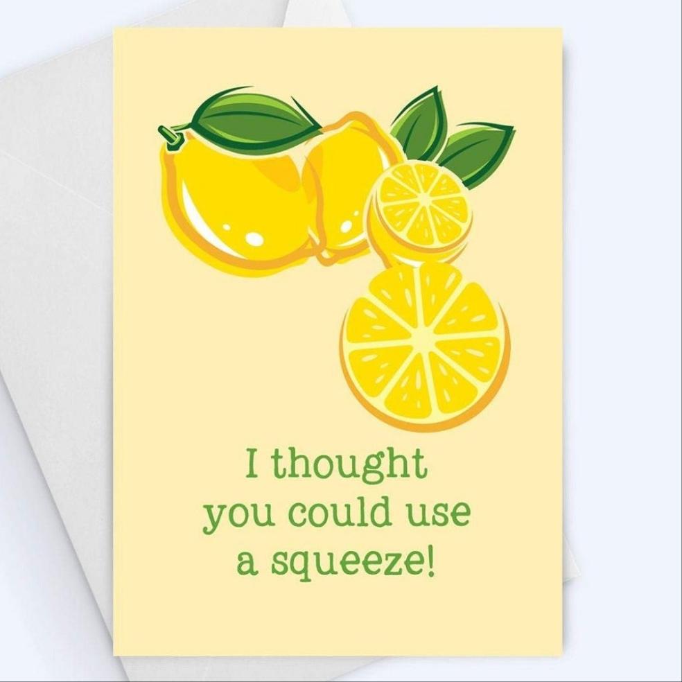 I Thought You Could Use A Squeeze! - Thinking Of You Greeting Card - Lemons/ Lemonade.
