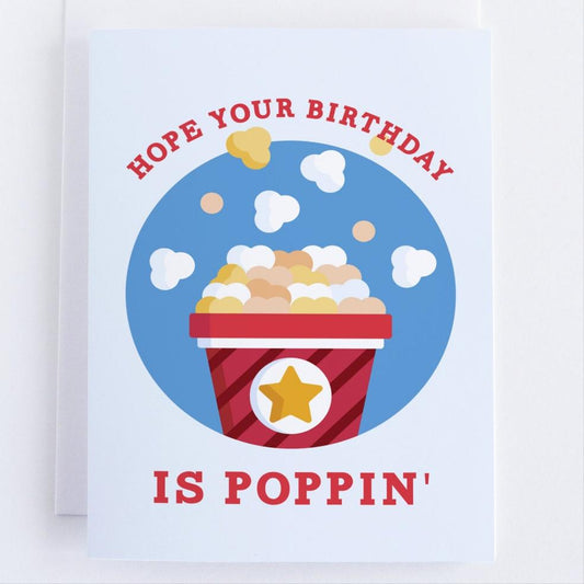 Hope Your Birthday is Poppin' -Kids Birthday Greeting Card.