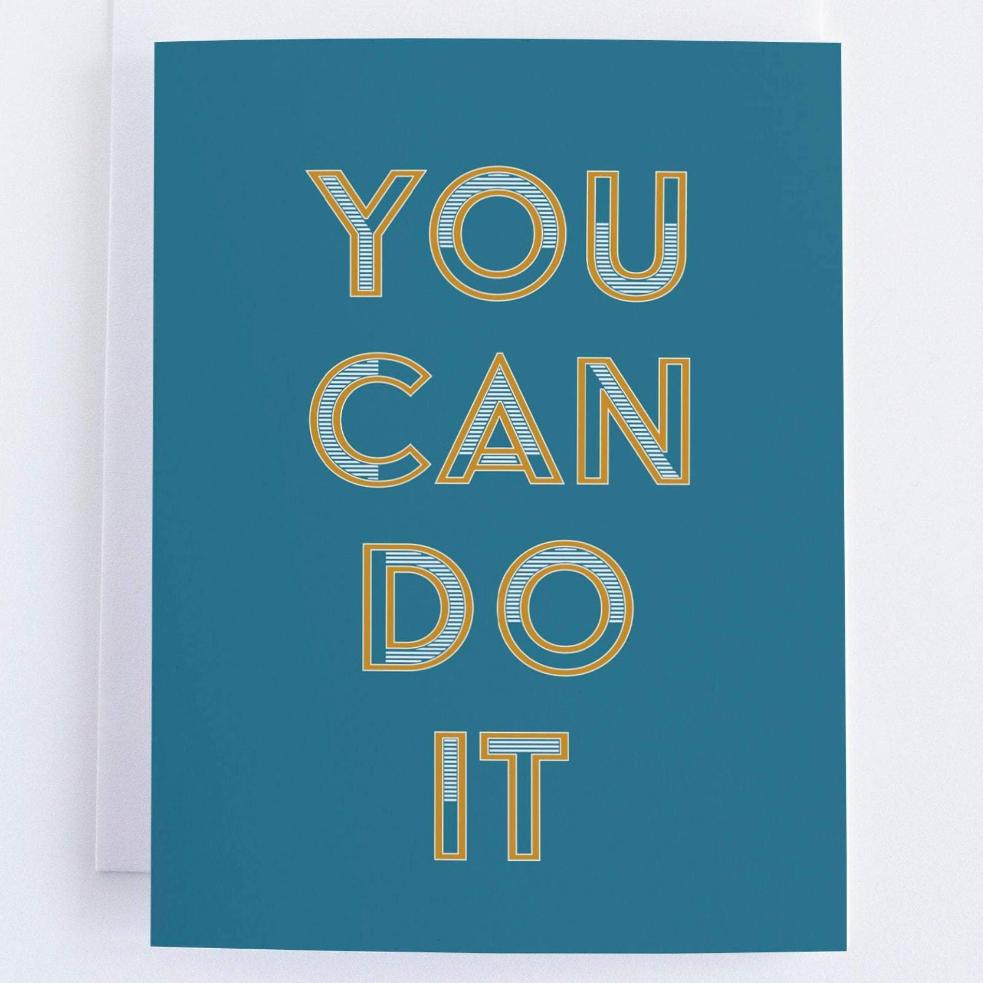 You can do it!: Encouragement Greeting Card.