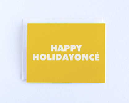 Happy Holidayonce - Beyonce Happy Holidays Greeting Card.