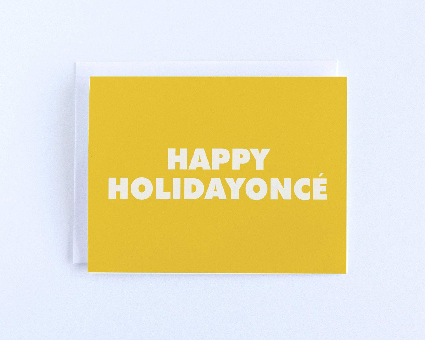 Happy Holidayonce - Beyonce Happy Holidays Greeting Card.