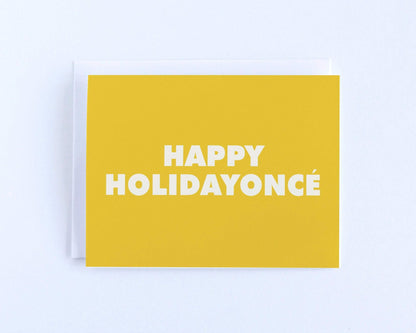 Happy Holidayonce - Beyonce Happy Holidays Greeting Card.