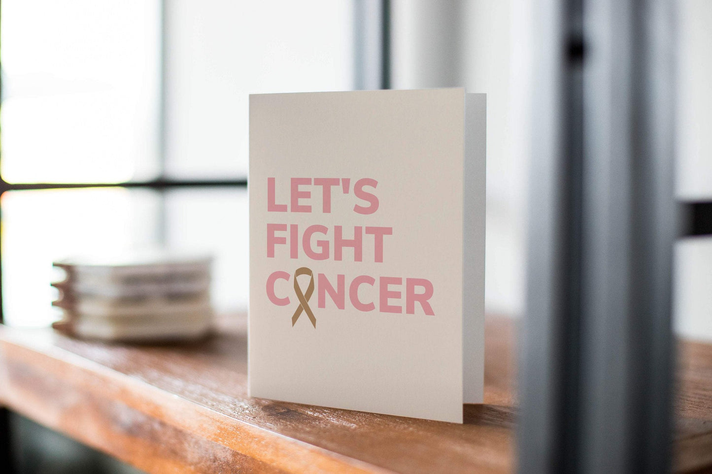 Let's Fight Cancer - Cancer Awareness Greeting Card -Thinking Of You - Encouragement Card.