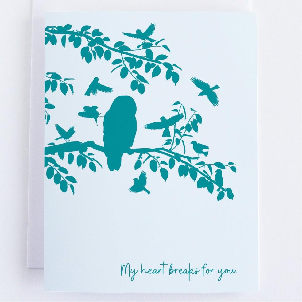 My Heart Breaks For You - Sympathy Greeting Card.