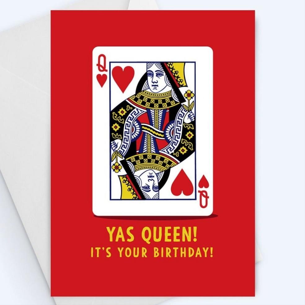 YAS Queen - It's Your Birthday - Greeting Card - Queen Of Hearts Birthday Card.