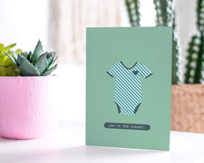 You're the Cutest! New Baby Greeting Card.