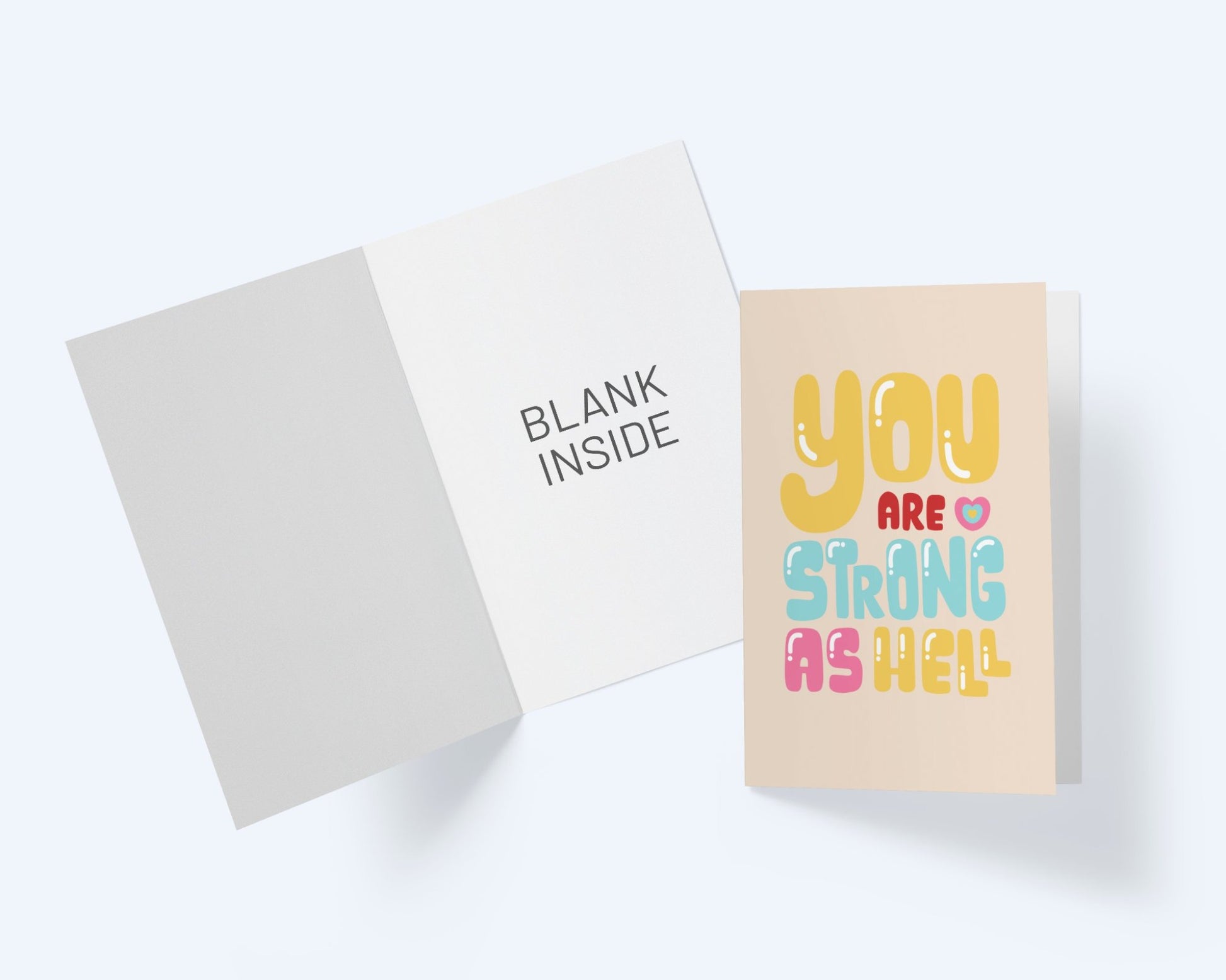 You Are Strong As Hell : Encouragement Greeting Card.
