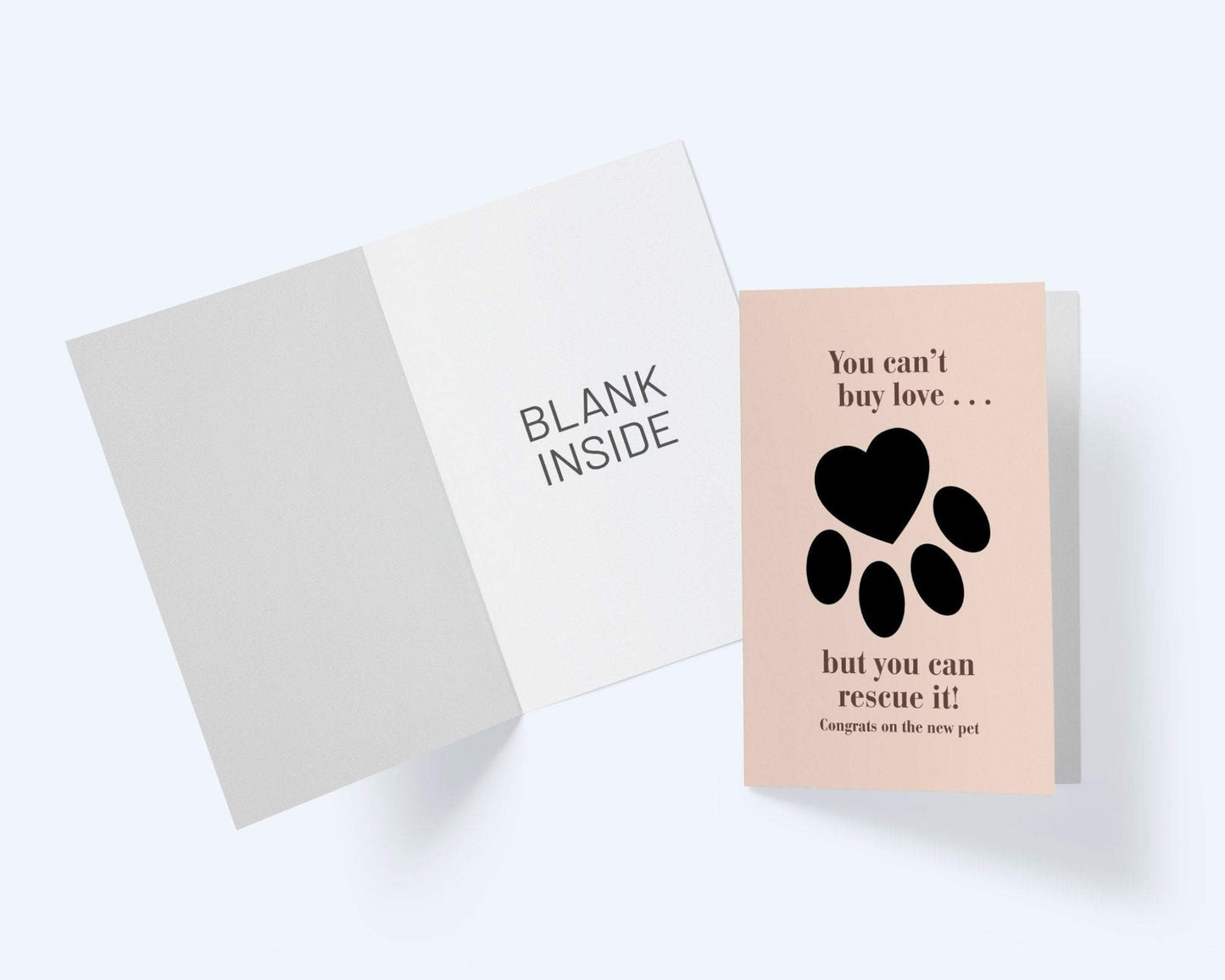 You Cannot Buy Love - But You Can Rescue It - Pet Love Greeting Card.