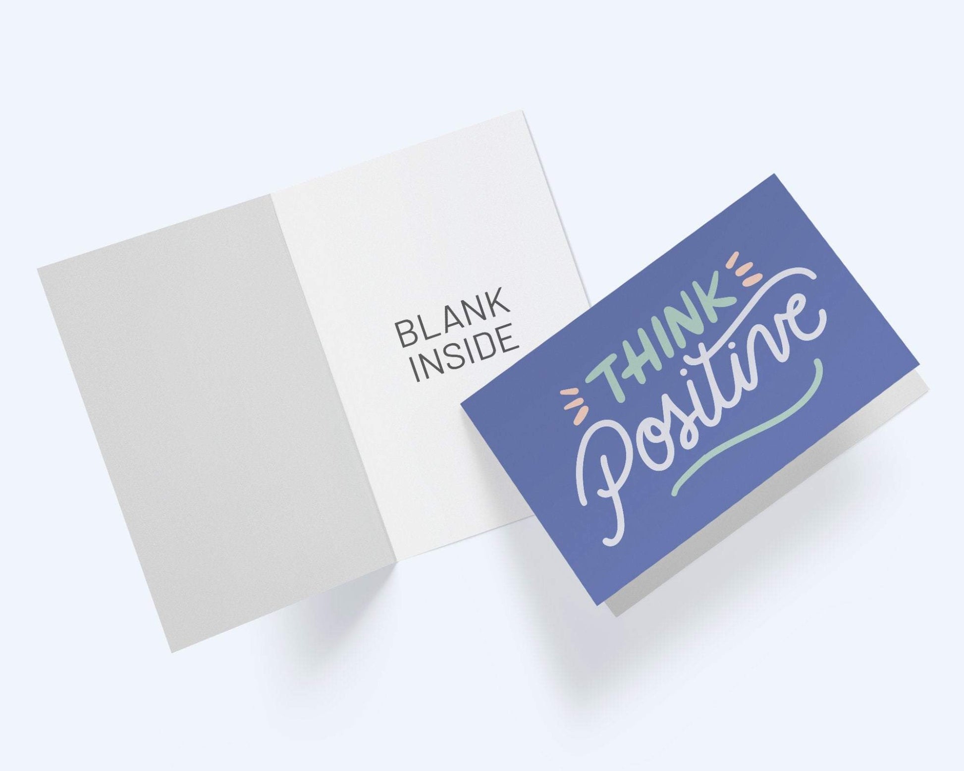 Think Positive: Encouragement Greeting Card.