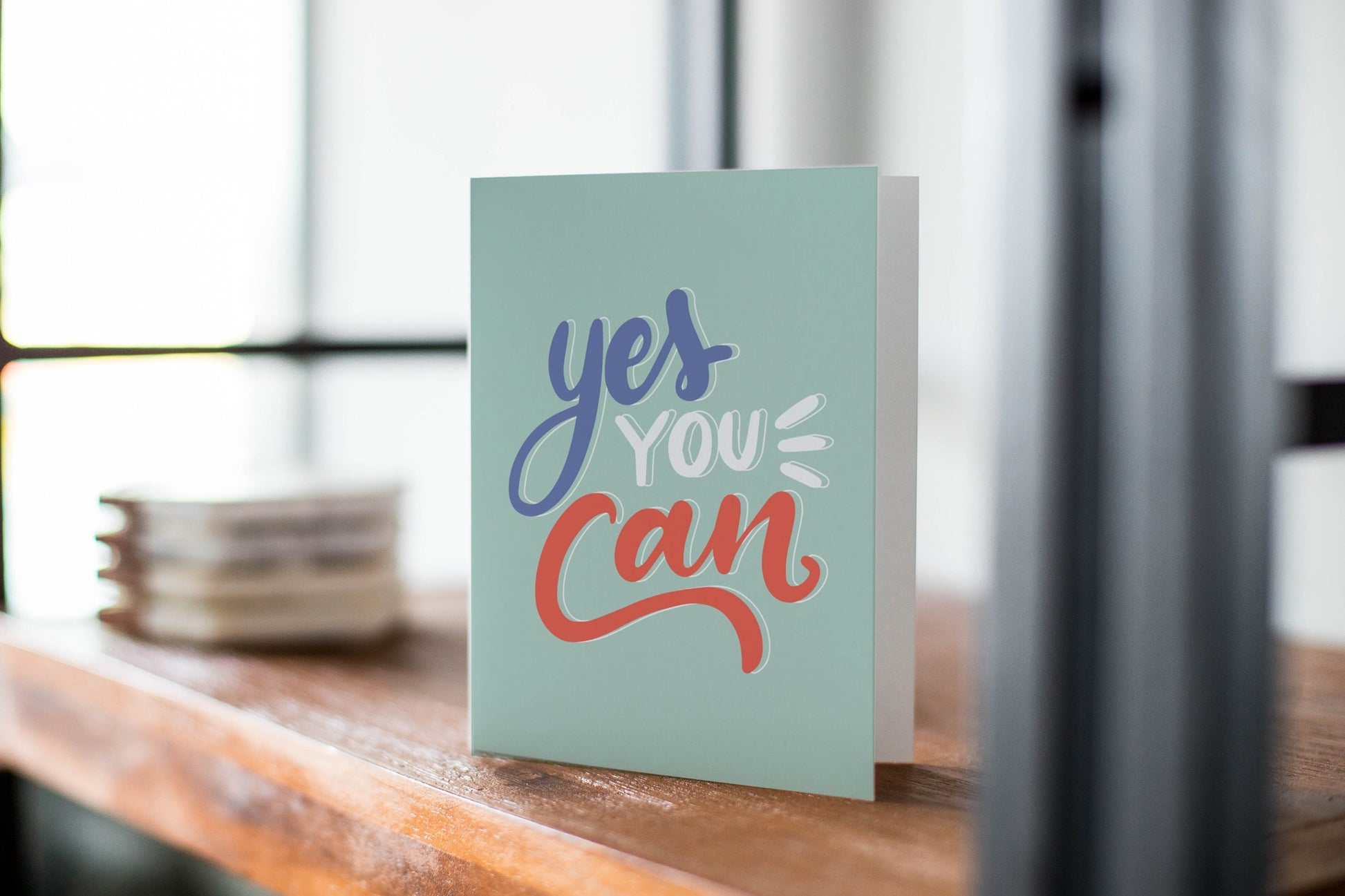 Yes You Can: Encouragement Greeting Card: Thinking Of You.