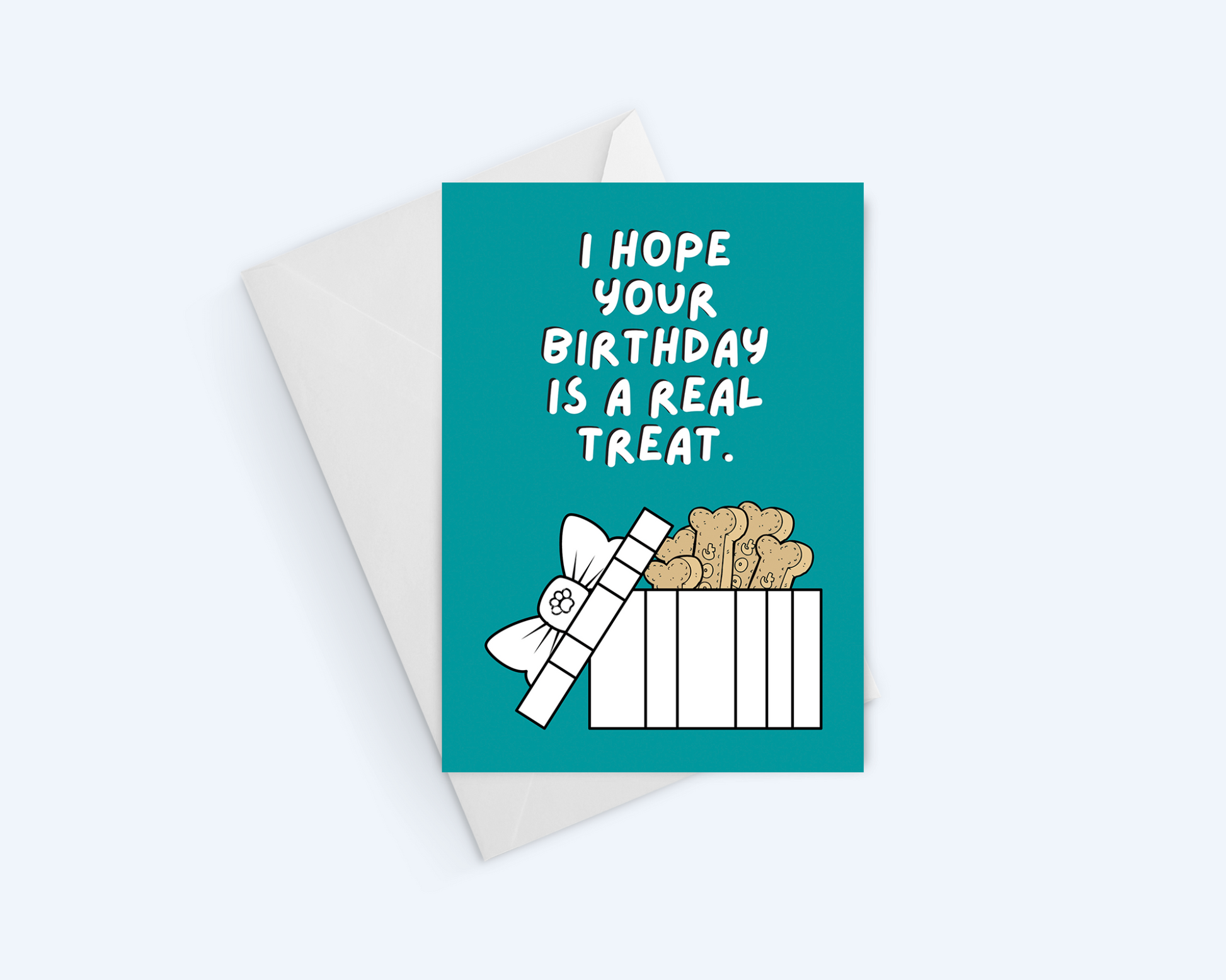 Birthday Greeting Card: I Hope Your Birthday Is A Real Treat.