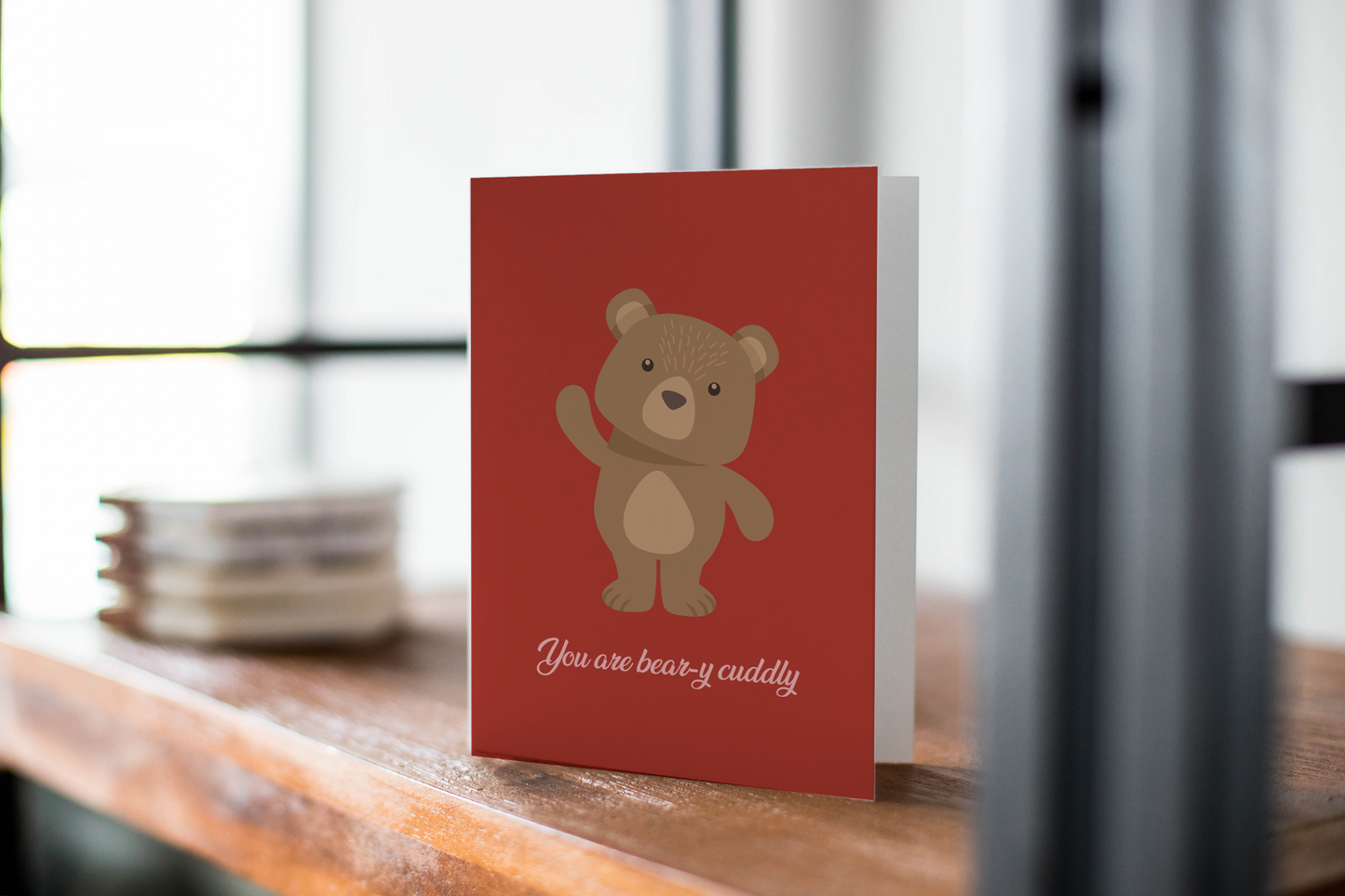 Valentine's Day Greeting Card - You Are Beary Cuddly - Teddy Bear Card.