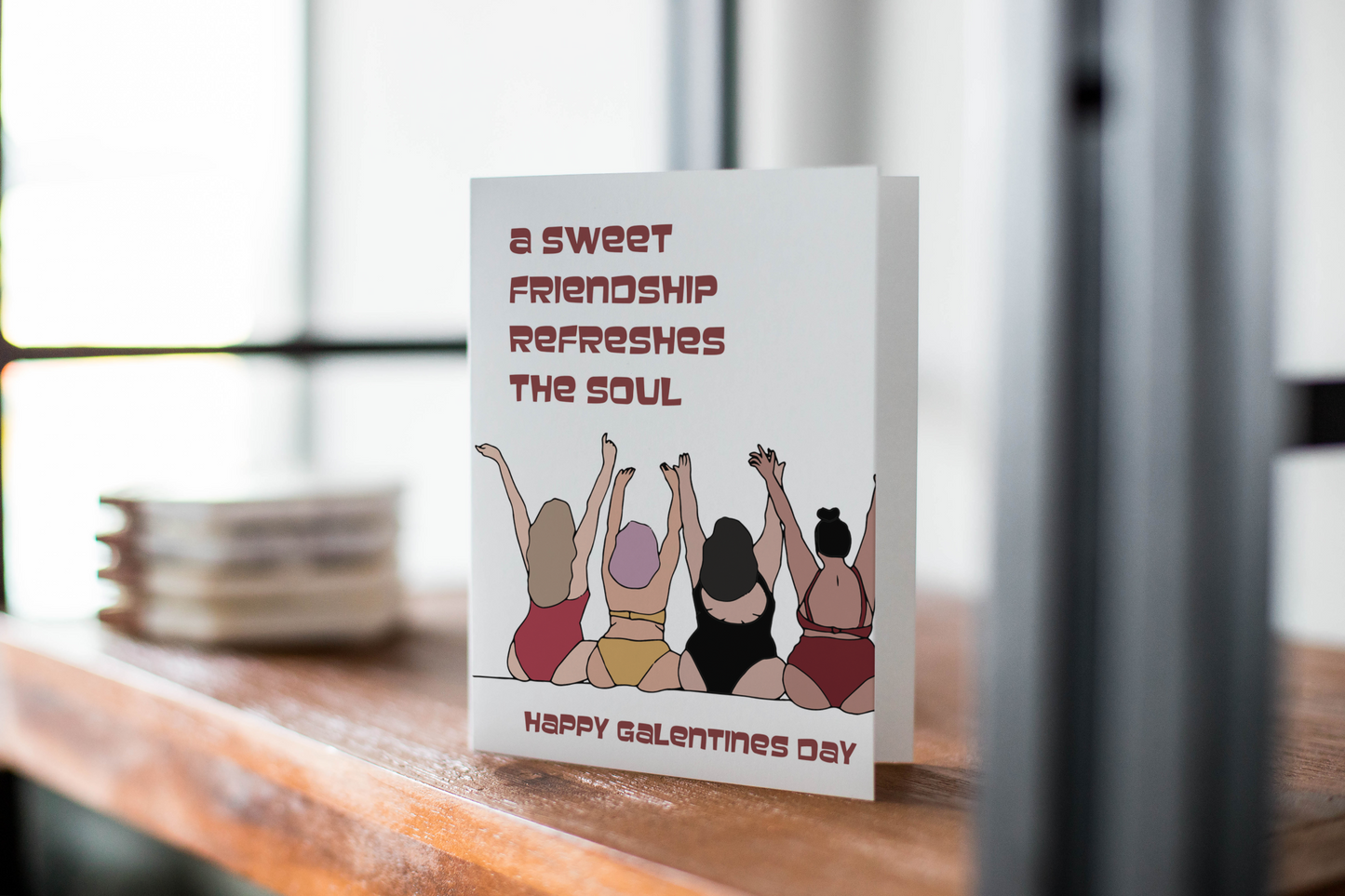 Galentine's Day: A Sweet Friendship Refreshes The Soul Greeting Card.