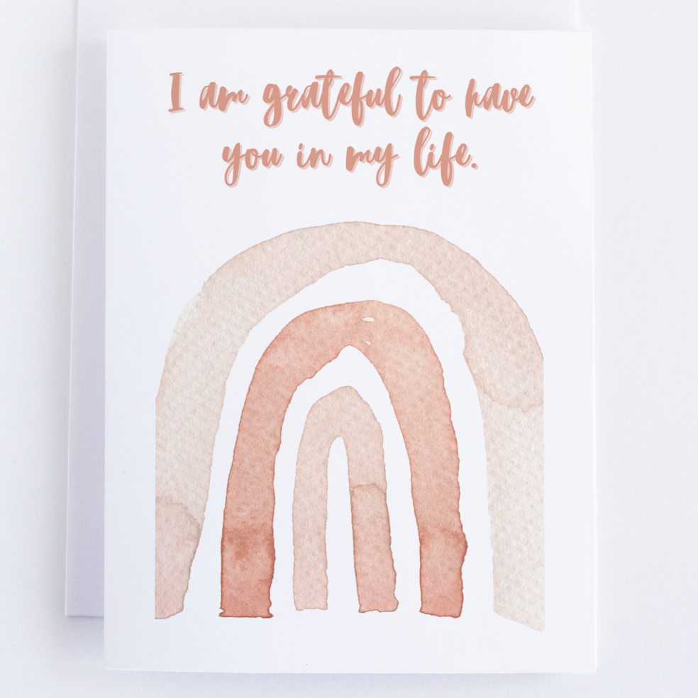 I Am Grateful To Have You In My Life - Greeting Card - Grateful For You Note Card.