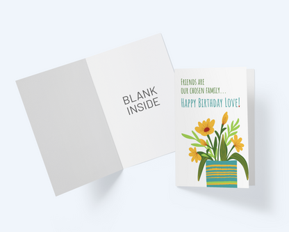 Chosen Family Birthday Card - Happy Birthday Love - Greeting Card, Birthday Greeting Card.