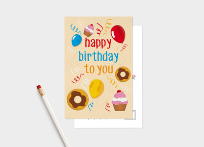 Happy Birthday To You - Balloons, Cupcakes, Donuts Postcard Pack Of 5 or 10 Postcards..