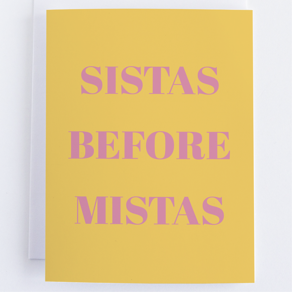 Galentine's Day Greeting Card - Sistas Before Mistas.