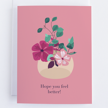 Hope You Feel Better - Get Well Soon Greeting Card.