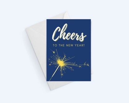 New Year Greeting Card: Cheers! To The New Year Sparkler Card.