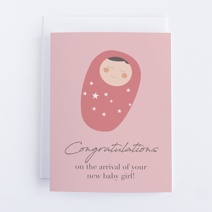 Congratulations On The Arrival of Your New Baby Girl.