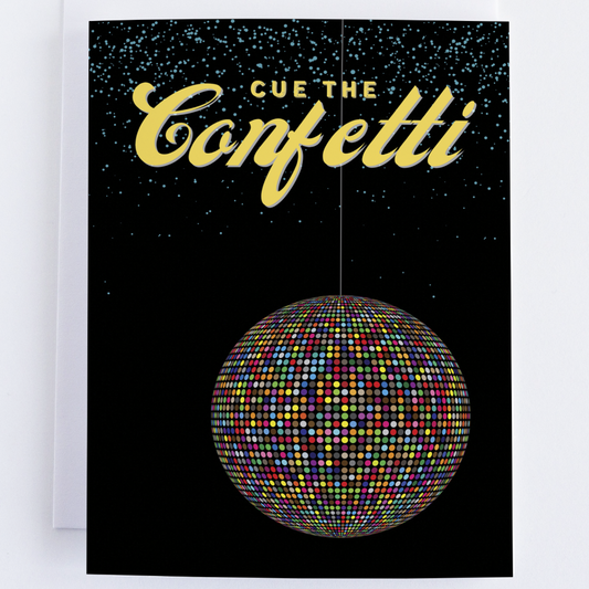 Cue The Confetti, New Years Greeting Card.