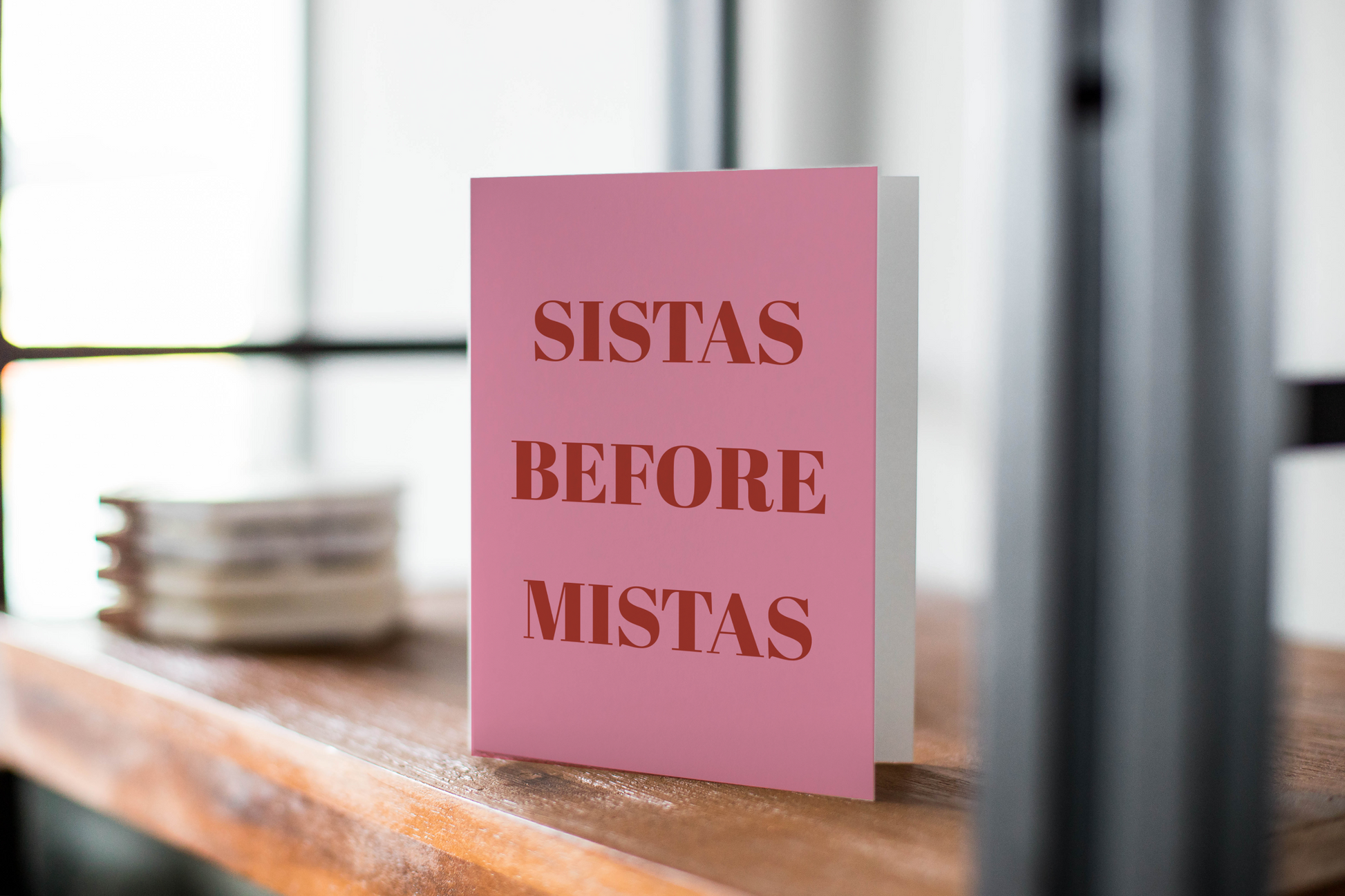 Galentine's Day Greeting Card : Sistas Before Mistas.