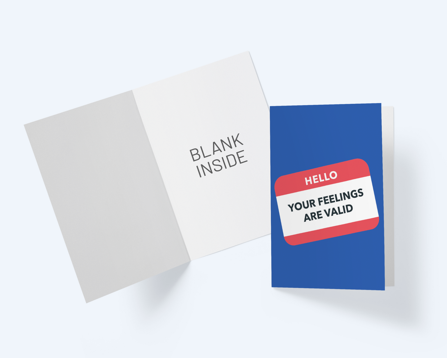 Hello: Your Feelings Are Valid - Solidarity Greeting Card.