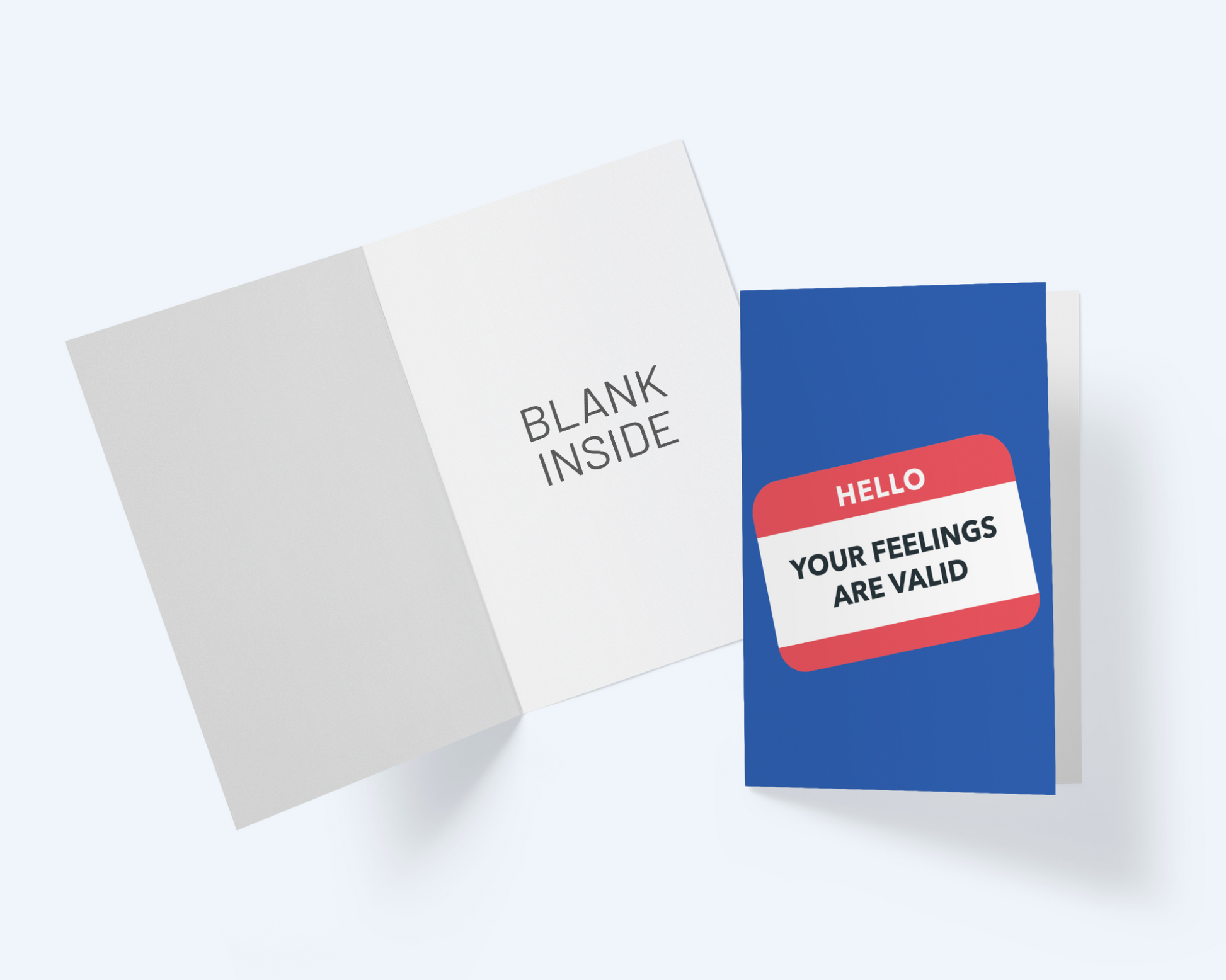 Hello: Your Feelings Are Valid - Solidarity Greeting Card.