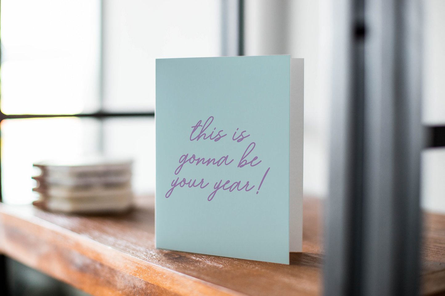This Is Gonna Be Your Year, Greeting Card.