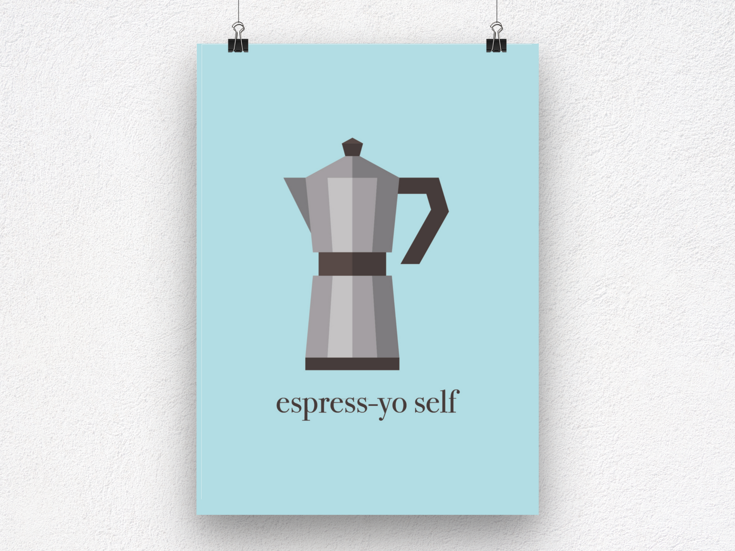 Espress-Yo Self Art Print